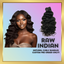 Raw Indian Natural Curly bundles (CUSTOM PRE-ORDERED ONLY)
